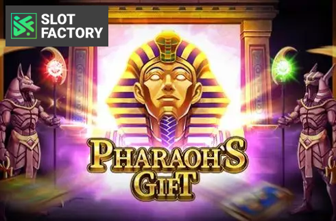 Pharaoh's Gift